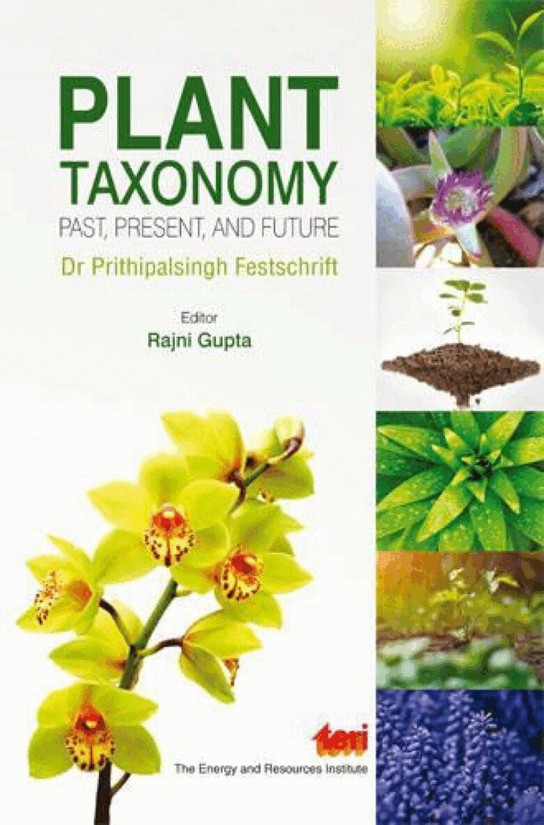 Rajni Gupta - Plant Taxonomy: Past, Present, and Future, Inbunden