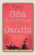 Gita According to Gandhi