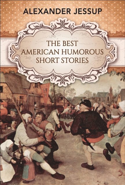 GP Editors, Alexander Jessup - Best American Humorous Short Stories, E-bok