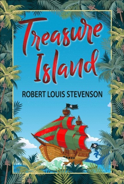 SBP Editors, Robert Louis Stevenson - Treasure Island, E-bok