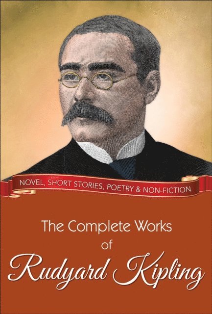 Rudyard Kipling, GP Editors - Complete Works of Rudyard Kipling, E-bok