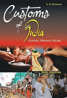 Gopal Bhargava - Customs of India, Inbunden