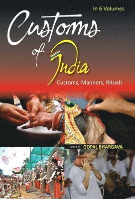 Gopal Bhargava - Customs of India, Inbunden
