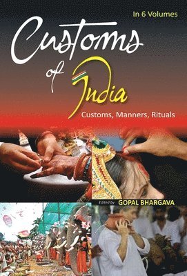 Gopal Bhargava - Customs of India, Inbunden