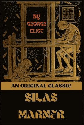 George Eliot - Silas Marner, Inbunden
