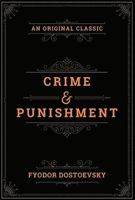 Fyodor Dostoevsky - Crime & Punishment, Inbunden