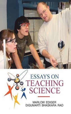 Marlow Ediger - Essays on Teaching Science, Inbunden