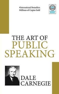 Dale Carnegie - Art of Public Speaking, Häftad