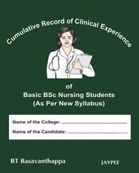 BT Basavanthappa - Cumulative Record of Clinical Experience of Basic Nursing, Inbunden