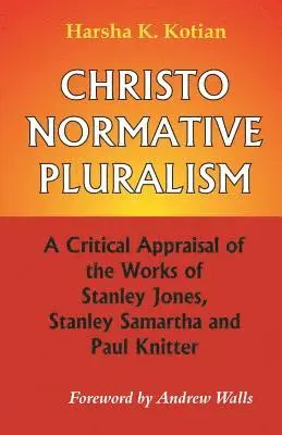 Harsha K. Kotian - Christonormative Pluralism, Häftad. Tillgänglighet: Lägg i varukorg