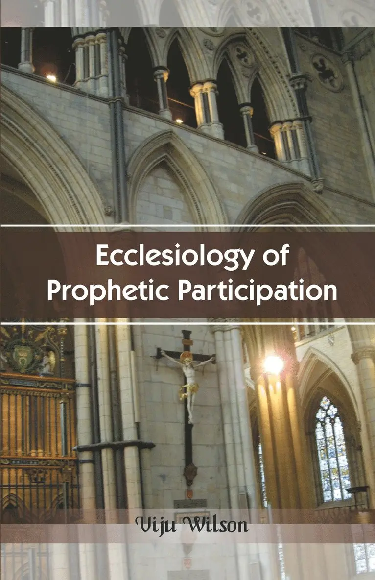 Viji Wilson - Ecclesiology of Prophetic Participation, Häftad. Tillgänglighet: Lägg i varukorg