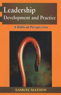 Samuel Mathew - Leadership Development and Practice, Häftad