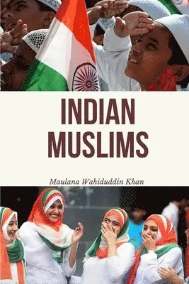 Wahiduddin Khan - Indian Muslims, Inbunden. Tillgänglighet: Tillfälligt slut