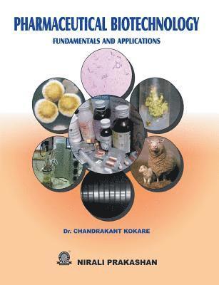 Chandrakant Kokare - Pharmaceutical Biotechnology  Fundamentals and Application, Häftad