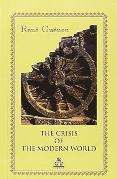 Crisis of the Modern World av Rene Guenon