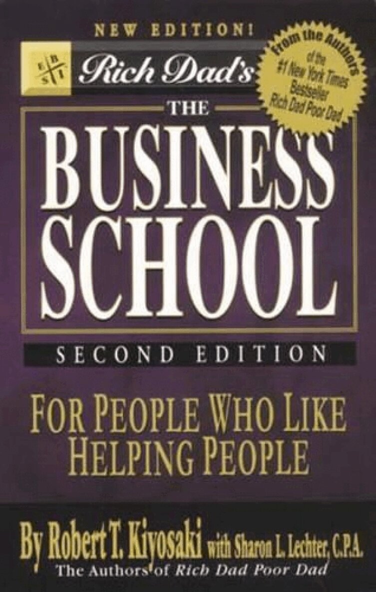 Robert T. Kiyosaki - Rich Dad's the Business School, Häftad