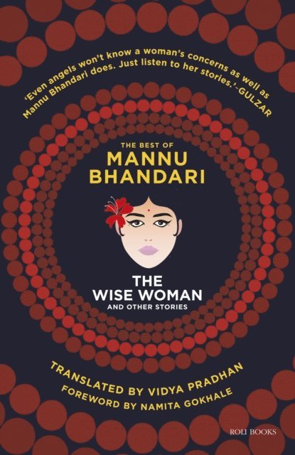 Mannu Bhandari - Wise Woman and Other Stories: The Best of Mannu Bhandari, E-bok