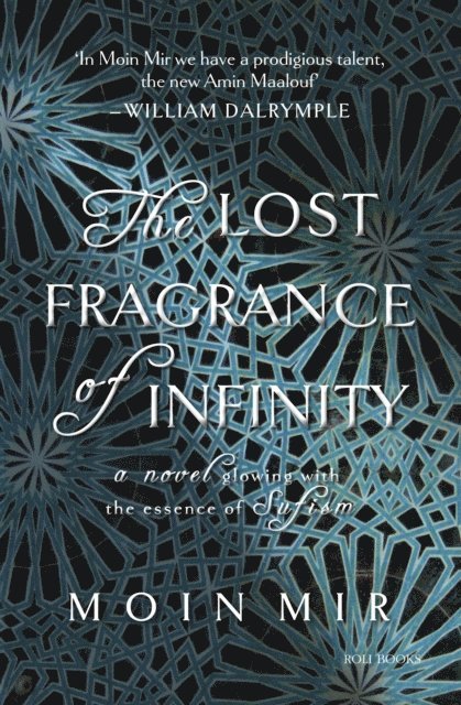 Moin Mir - Lost Fragrance of Infinity, E-bok