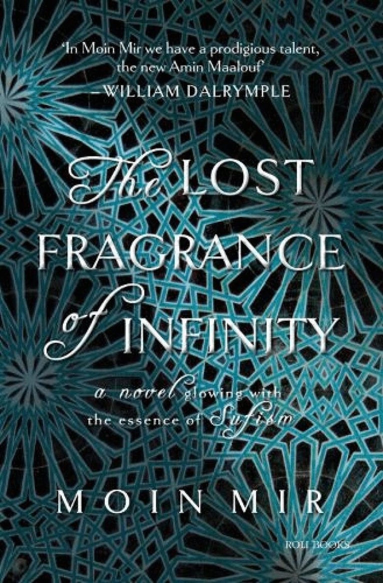 Moin Mir - Lost Fragrance of Infinity, Häftad