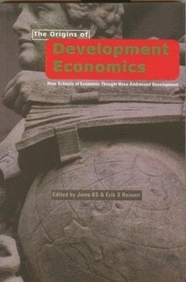 K. S. Jomo, Erik S. Reinert, K. Jomo, Erik Reinert - Origins of Development Economics, Häftad. Tillgänglighet: Tillfälligt slut