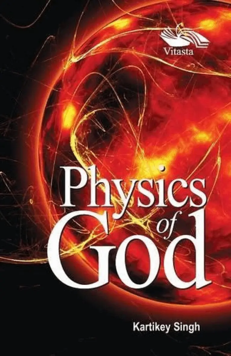 Kartikey Singh - Physics of God, Häftad. Tillgänglighet: Lägg i varukorg