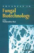 Advances in Fungal Biotechnology