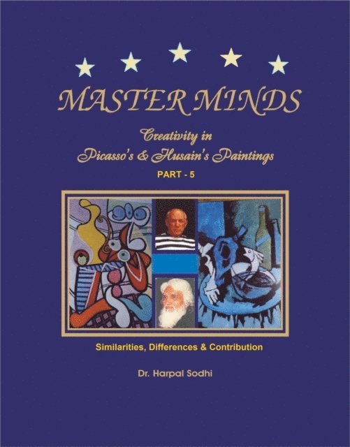 Dr. Harpal Sodhi - Master Minds: Creativity in Picasso's & Husain's Paintings. Part 5, E-bok. Tillgänglighet: Lägg i varukorg