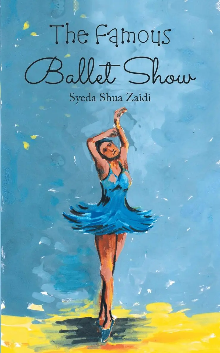 Syeda Shua Zaidi - The Famous Ballet Show, Häftad. Tillgänglighet: Lägg i varukorg