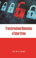 Transformational Dimensions of Cyber Crime