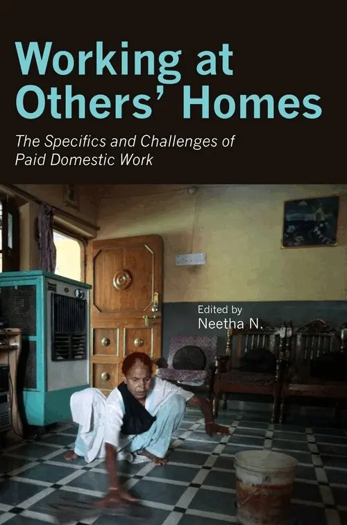 Neetha N., Neetha N - Working at Others′ Homes – The Specifics and Challenges of Paid Domestic Work, Inbunden. Tillgänglighet: Lägg i varukorg