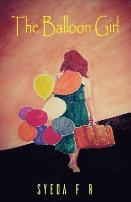 Syeda Faiza Rasheed - The Balloon Girl, Häftad