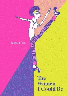 Sangita Jogi - Women I Could Be, Inbunden. Tillgänglighet: Lägg i varukorg