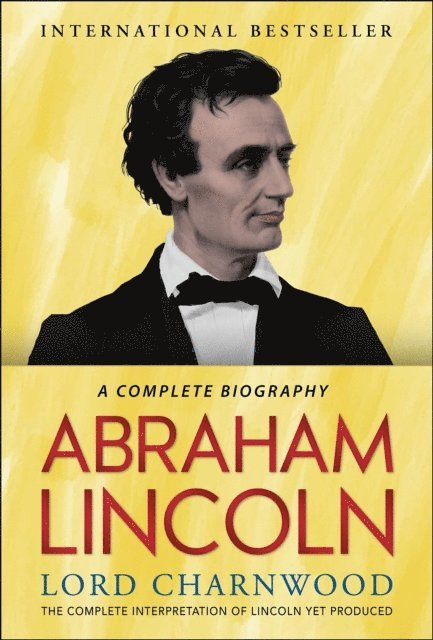 Lord Charnwood - Abraham Lincoln, E-bok