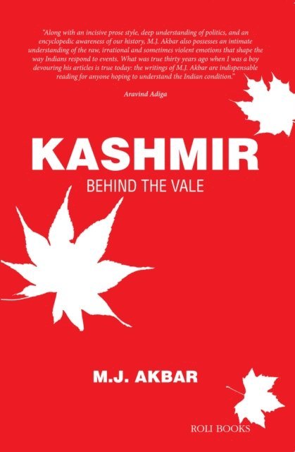 MJ Akbar - Kashmir: Behind the Vale, E-bok