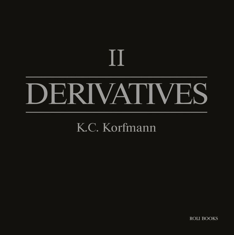 K. C. Korfmann - Derivatives II, Inbunden