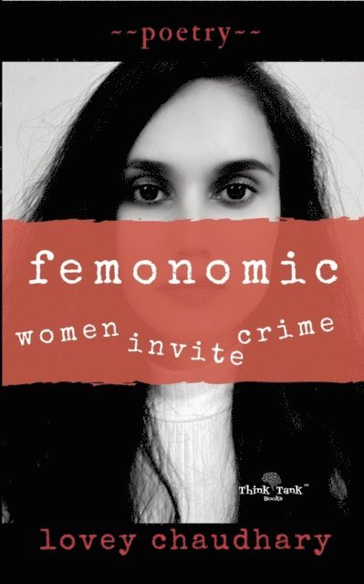 Lovey Chaudhary - Femonomic: Women Invite Crime, Häftad