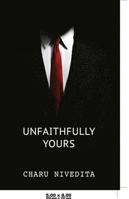 Charu Nivedita - Unfaithfully Yours, Häftad. Tillgänglighet: Lägg i varukorg