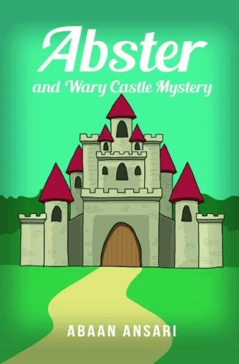 Abaan Ansari - Abster and Wary Castle Mystery, Häftad. Tillgänglighet: Lägg i varukorg