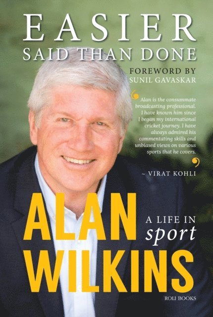 Alan Wilkins - Easier Said Than Done: A Life in Sport, E-bok
