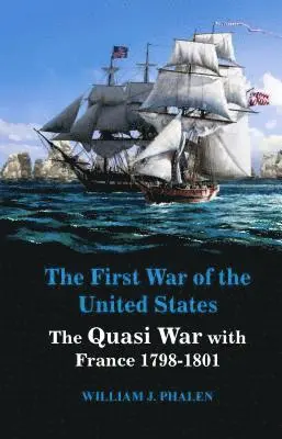 William J. Phalen - First War of United States, Häftad. Tillgänglighet: Lägg i varukorg