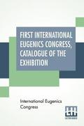 First International Eugenics Congress, Catalogue Of The Exhibition