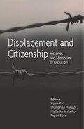Displacement and Citizenship - Histories and Memories of Exclusion