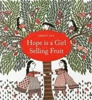 Hope is a Girl Selling Fruit, Häftad. Tillgänglighet: Lägg i varukorg