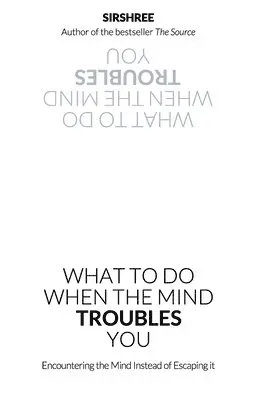 Sirshree - What To Do When The Mind Troubles You, Häftad. Tillgänglighet: Lägg i varukorg