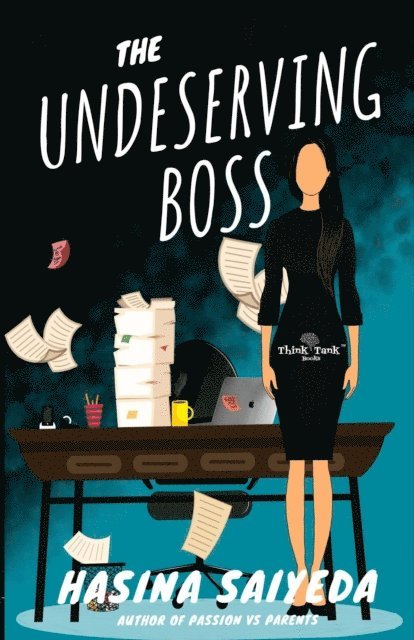 Hasina Saiyeda - The Undeserving Boss, Häftad