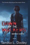 Dawn of the Walkers