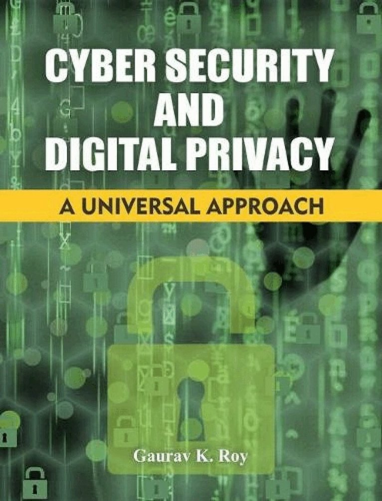 Gaurav K. Roy - Cyber Security and Digital Privacy, Häftad