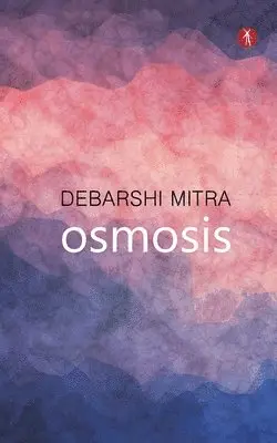 Debarshi Mitra - Osmosis, Häftad. Tillgänglighet: Lägg i varukorg