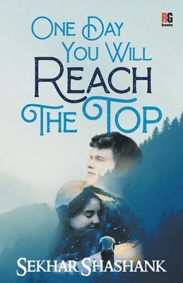 Sekhar Shashank - One Day You Will Reach The Top, Häftad