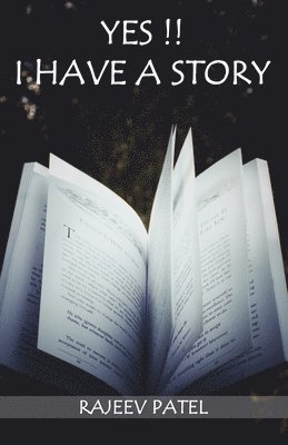 Rajeev Patel - Yes!! I Have A Story, Häftad
